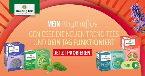 Neu: Mein Rhythmus - Genieße die neuen Trendtees und dein Tag funktioniert - jetzt entdecken | © Neu: Mein Rhythmus - Genieße die neuen Trendtees und dein Tag funktioniert - jetzt entdecken